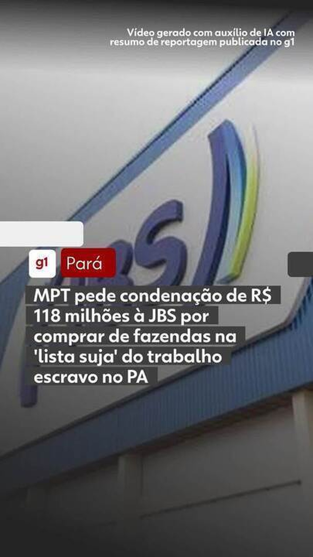 MPT pede condenação da JBS por trabalho escravo na cadeia da pecuária