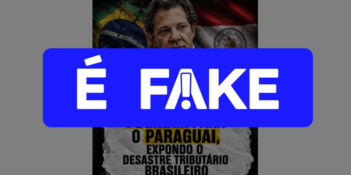 É #FAKE que 232 empresas 'fugiram' do Brasil para o Paraguai durante gestão de Haddad no Ministério da Fazenda