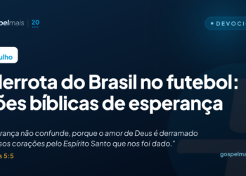 A derrota do Brasil no futebol: lições bíblicas de esperança