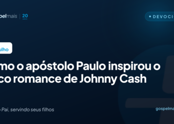 Como o apóstolo Paulo inspirou o único romance de Johnny Cash