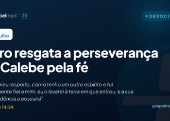 Livro resgata a perseverança de Calebe pela fé