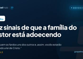 Dez sinais de que a família do pastor está adoecendo