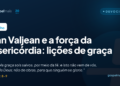 Jean Valjean e a força da misericórdia: lições de graça