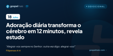 Adoração diária transforma o cérebro em 12 minutos, revela estudo