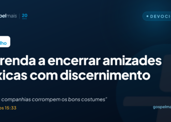 Aprenda a encerrar amizades tóxicas com discernimento