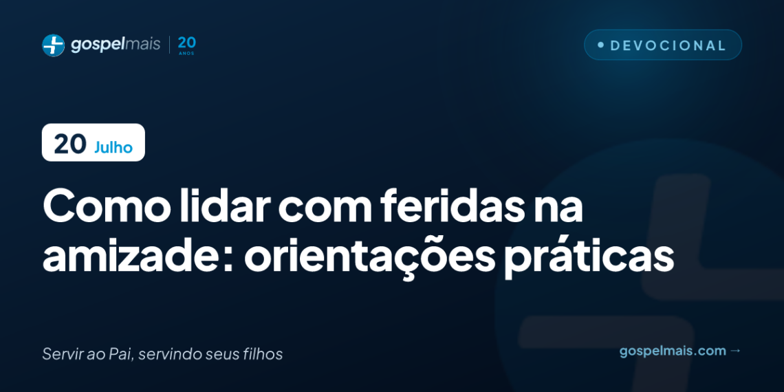 Como lidar com feridas na amizade: orientações práticas