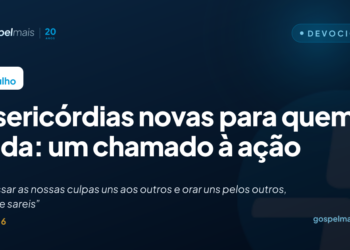 Misericórdias novas para quem cuida: um chamado à ação