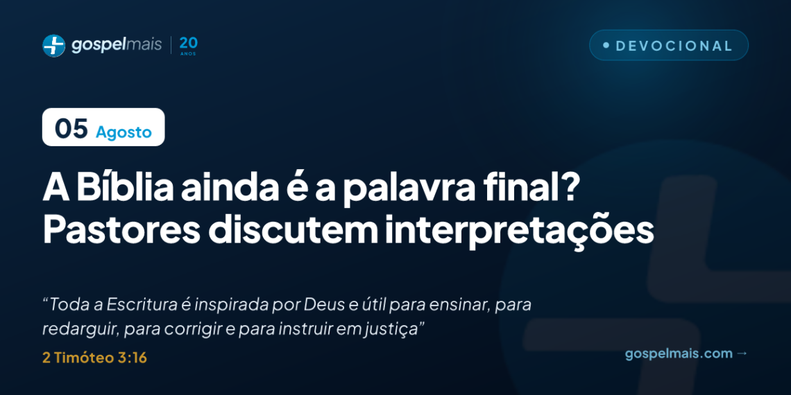 A Bíblia ainda é a palavra final? Pastores discutem interpretações