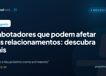 Cinco sabotadores que afetam seus relacionamentos: descubra quais