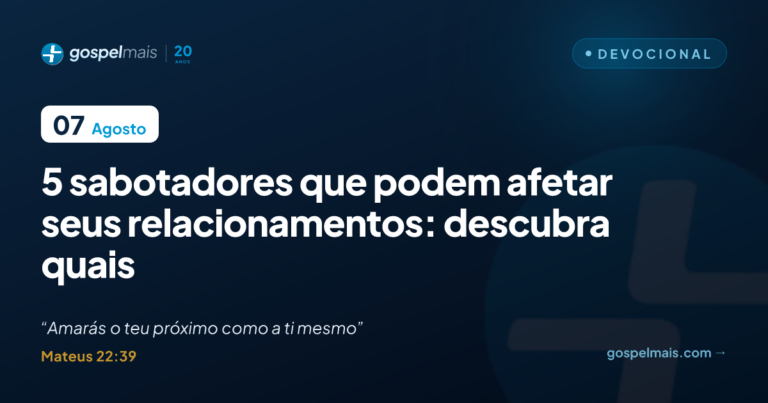 Cinco sabotadores que afetam seus relacionamentos: descubra quais