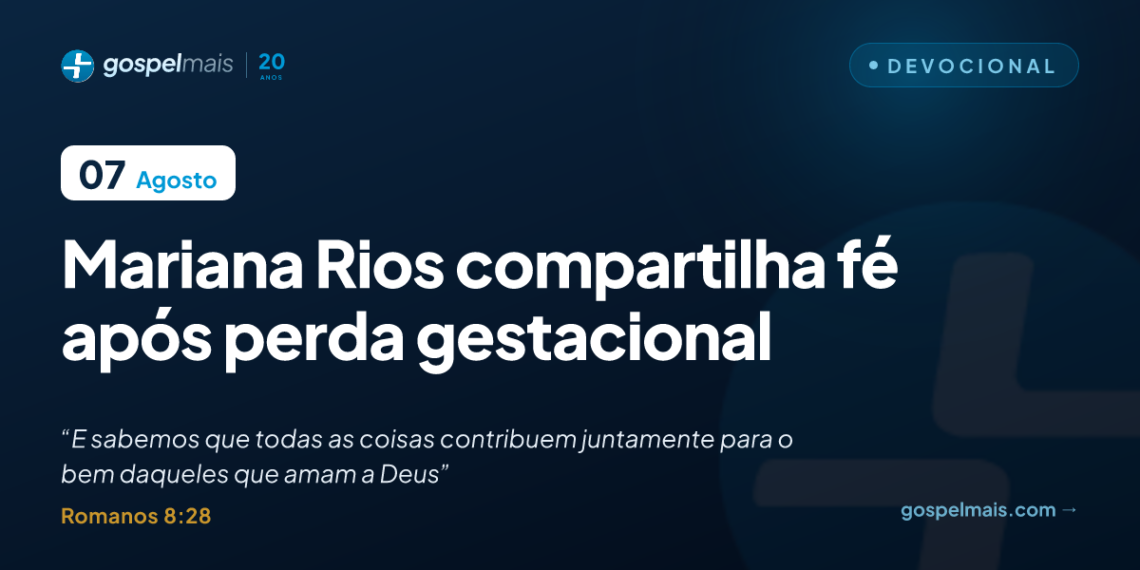 Mariana Rios compartilha fé após perda gestacional