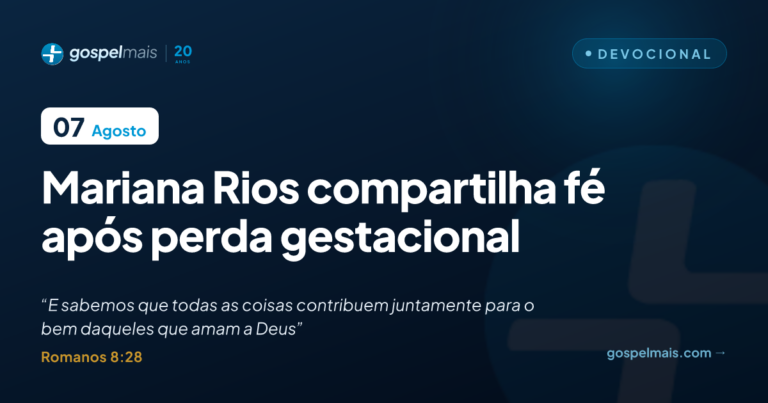 Mariana Rios compartilha fé após perda gestacional