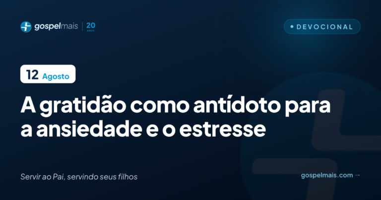 A gratidão como antídoto para a ansiedade e o estresse