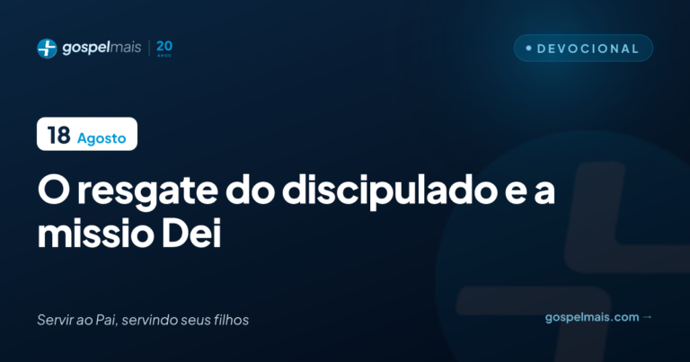 O resgate do discipulado e a Missio Dei