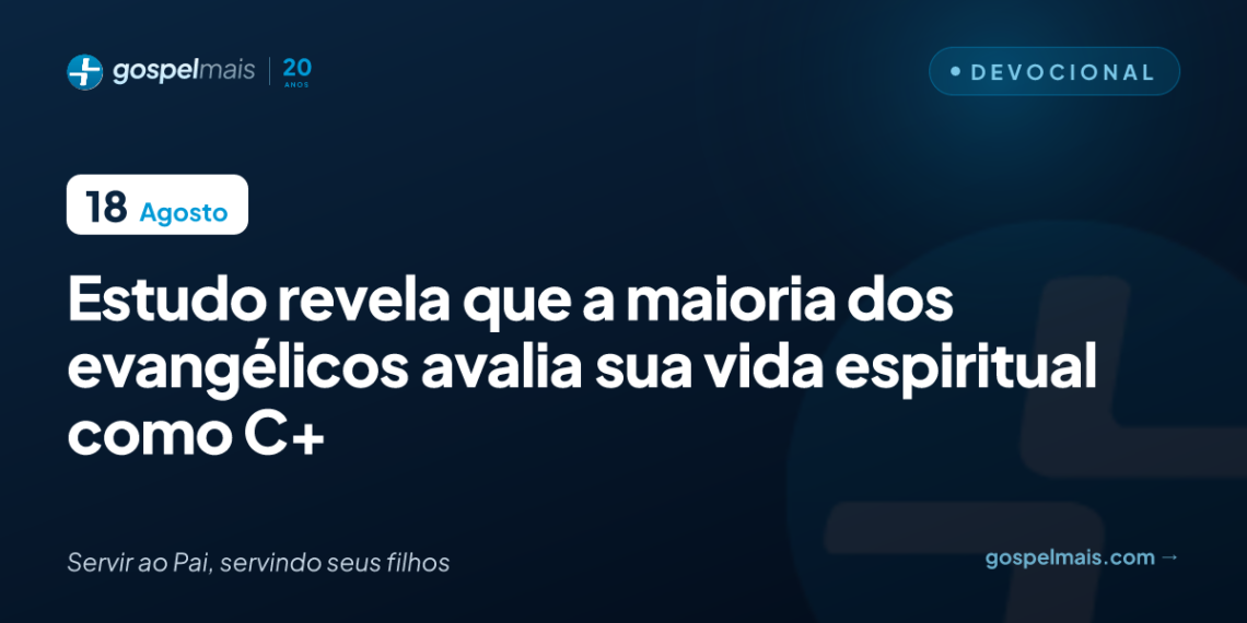 Estudo: maioria dos evangélicos dá nota C à sua vida espiritual