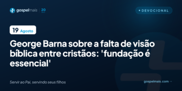 Pesquisador comenta falta de visão bíblica entre cristãos: ‘Fundação é essencial’