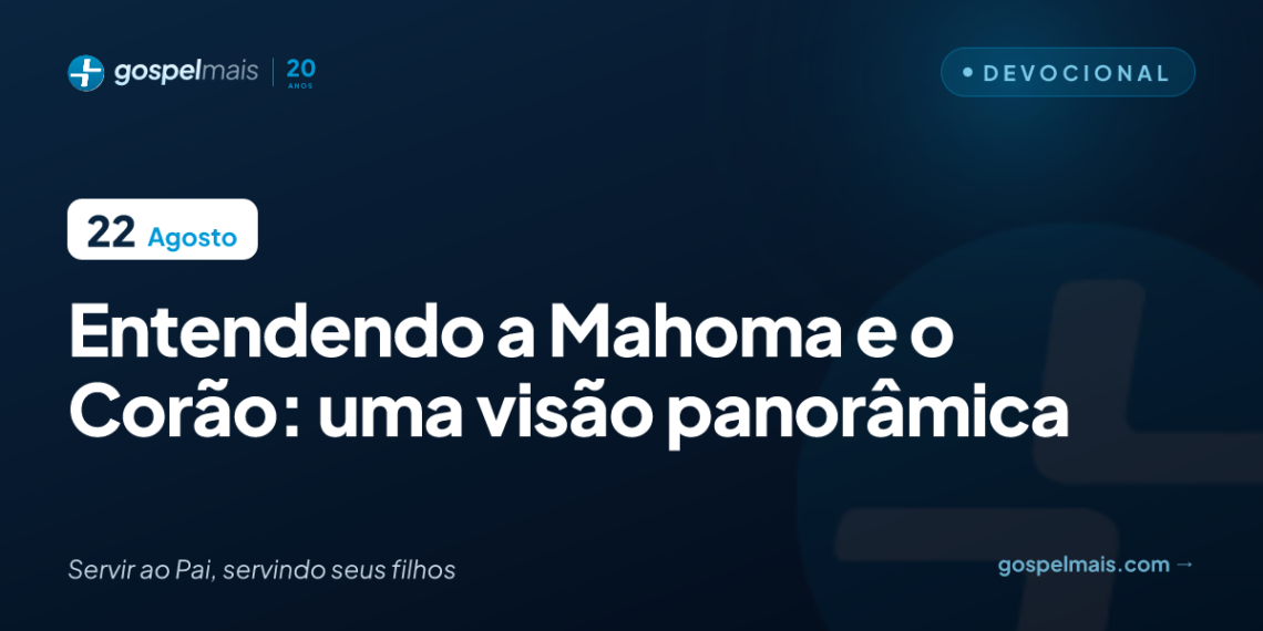 Entendendo a Mahoma e o Corão: uma visão panorâmica