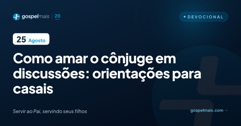 Como amar o cônjuge em discussões: orientações para casais