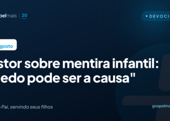 Pastor sobre mentira infantil: “Medo pode ser a causa”
