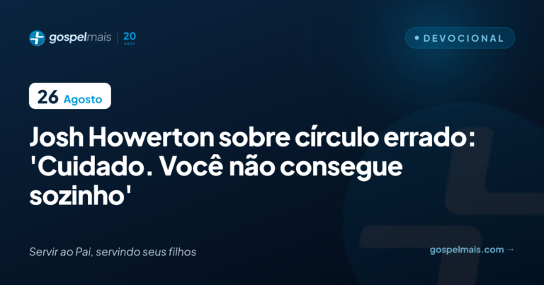 Pastor alerta sobre círculo errado: ‘Cuidado. Você não consegue sozinho’