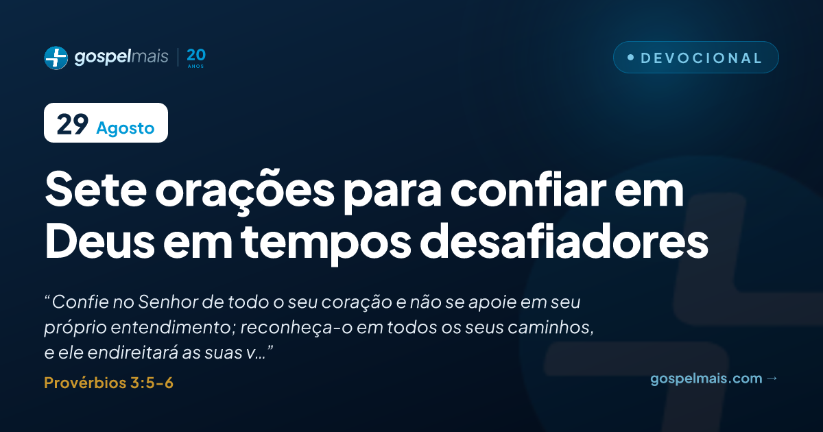 Sete orações para confiar em Deus em tempos desafiadores