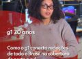 g1 20 anos: como cobrimos o Brasil de Norte a Sul em tempo real? Veja VÍDEO