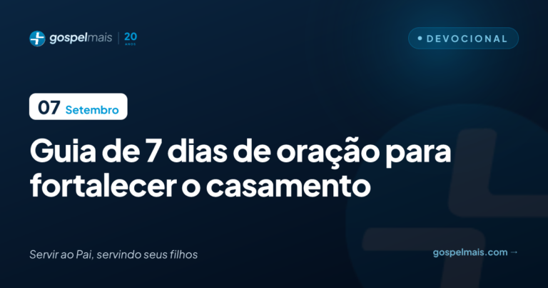 Guia de 7 dias de oração para fortalecer o casamento