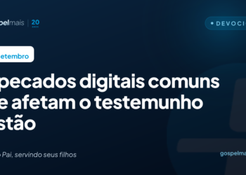 Dez pecados digitais comuns que mancham o testemunho