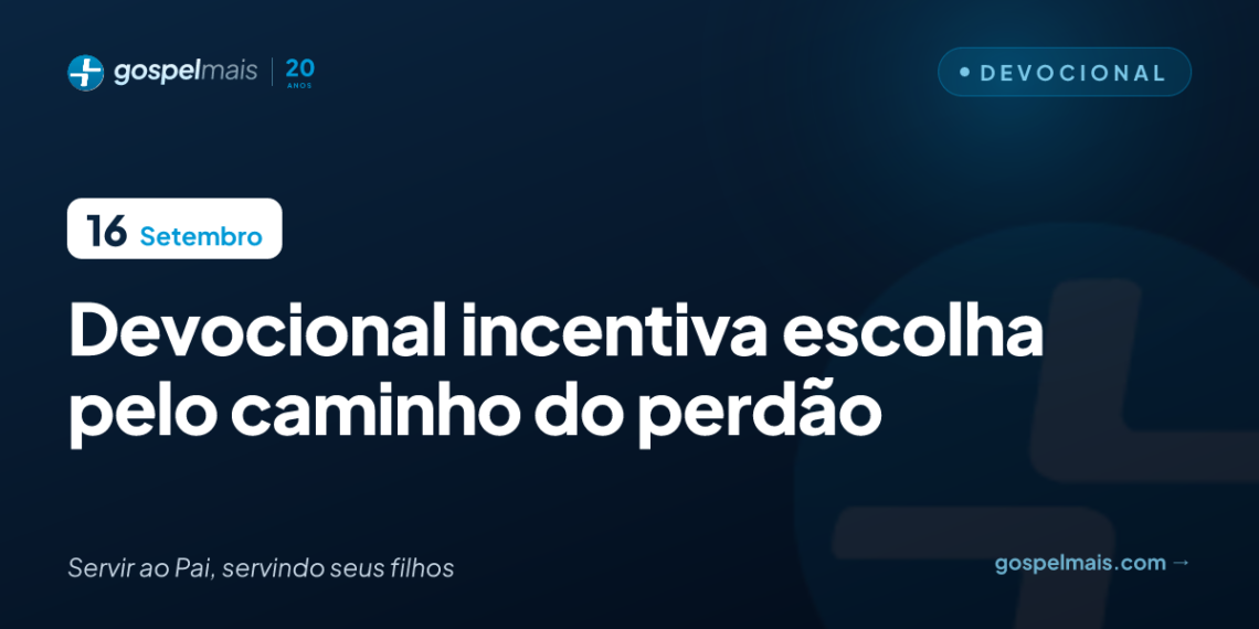 Devocional incentiva escolha pelo caminho do perdão