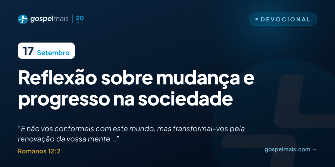 Reflexão sobre mudança e progresso na sociedade