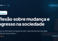 Reflexão sobre mudança e progresso na sociedade